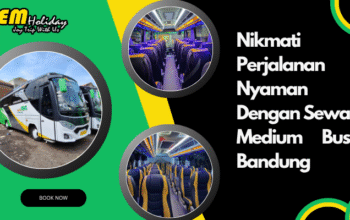 Nikmati Perjalanan Nyaman Dengan Sewa Medium Bus Bandung