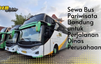 Sewa Bus Pariwisata Bandung untuk Perjalanan Dinas Perusahaan