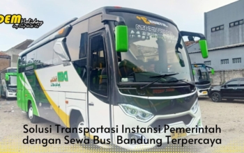 Solusi Transportasi Instansi Pemerintah dengan Sewa Bus Medium Bandung Terpercaya